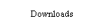 Downloads